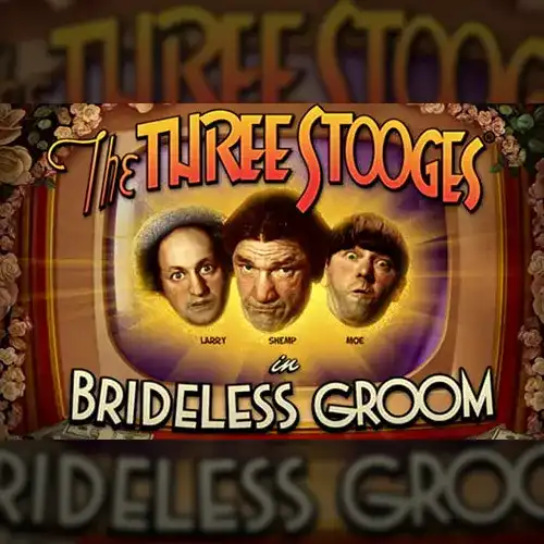 The Three StoogesÆ Brideless Groom | Real Time Gaming Provider | Asiabola