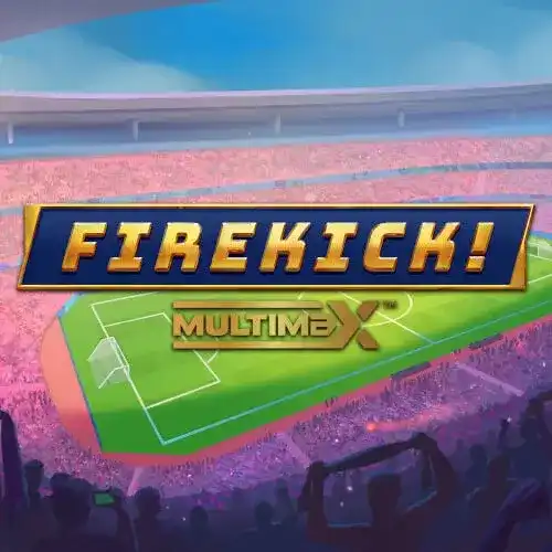 Firekick! MultiMax | Yggdrasil Provider | Asiabola