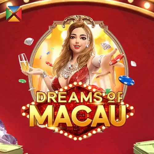 Dreams of Macau | PGSoft Provider | Asiabola