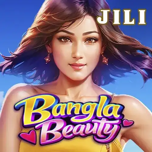 Bangla Beauty | JiLiGaming Provider | Asiabola