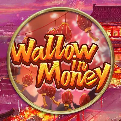 Wallow In Money | 568WinGames Provider | Asiabola