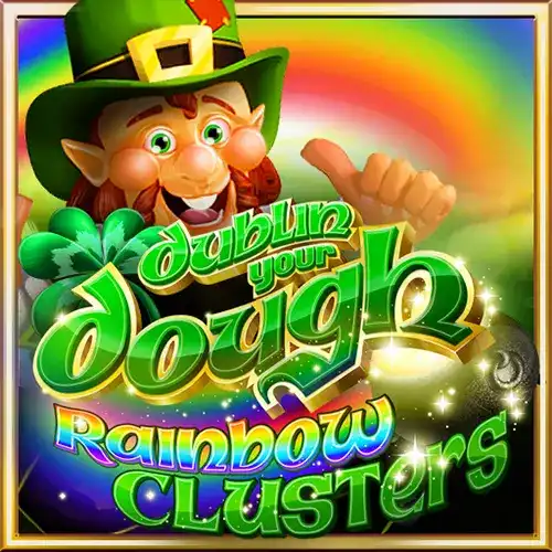 Dublin Your Dough: Rainbow Clusters | 568WinGames Provider | Asiabola