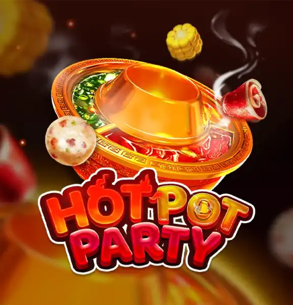 HOT POT PARTY | FaChai Provider | Asiabola
