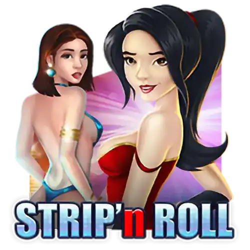 Strip' n Roll | GamePlaySlot Provider | Asiabola