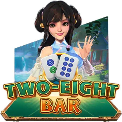 Two-Eight Bar | GamePlaySlot Provider | Asiabola